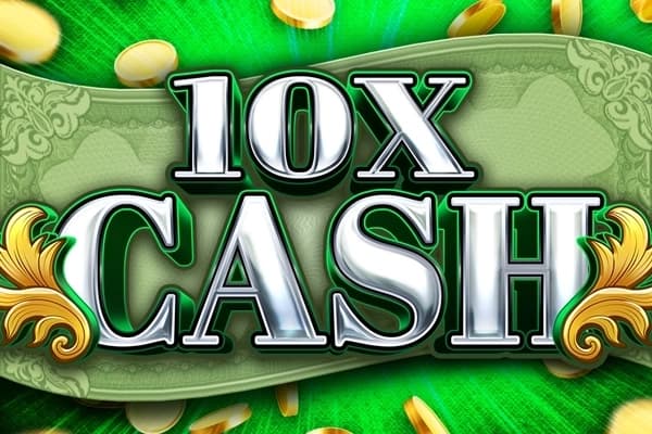 10X Cash