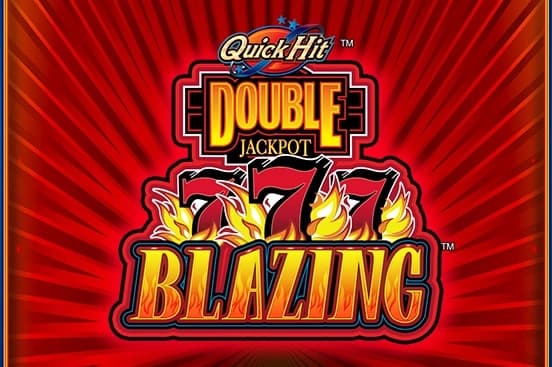 Quick Hit Double Jackpot Blazing 777's